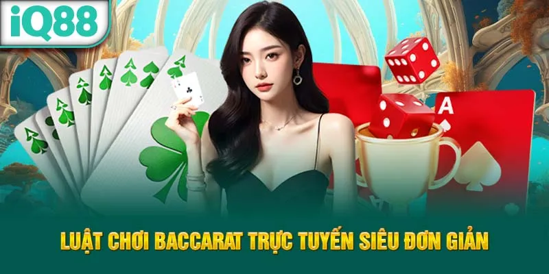 luat-choi-baccarat-truc-tuyen-sieu-don-gian_33_11zon